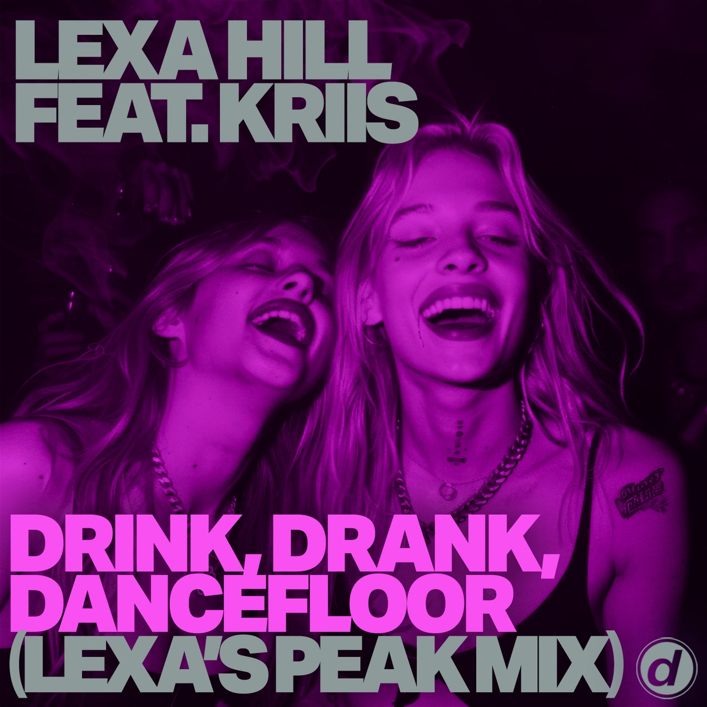 Cover - Lexa Hill - Drink, Drank, Dancefloor (Lexa'S Peak Mix)