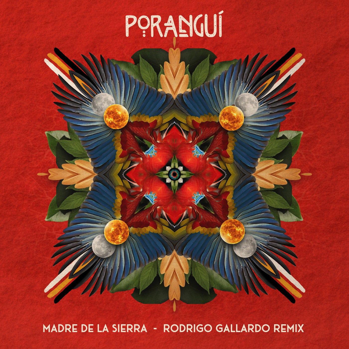 Cover - Poranguí - Madre de la Sierra (Rodrigo Gallardo Remix)