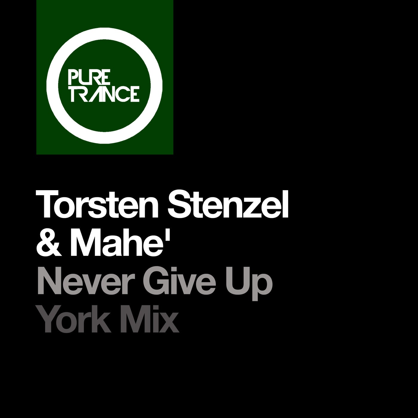 Cover - Torsten Stenzel, Mahe' - Never Give Up (York Extended Mix)