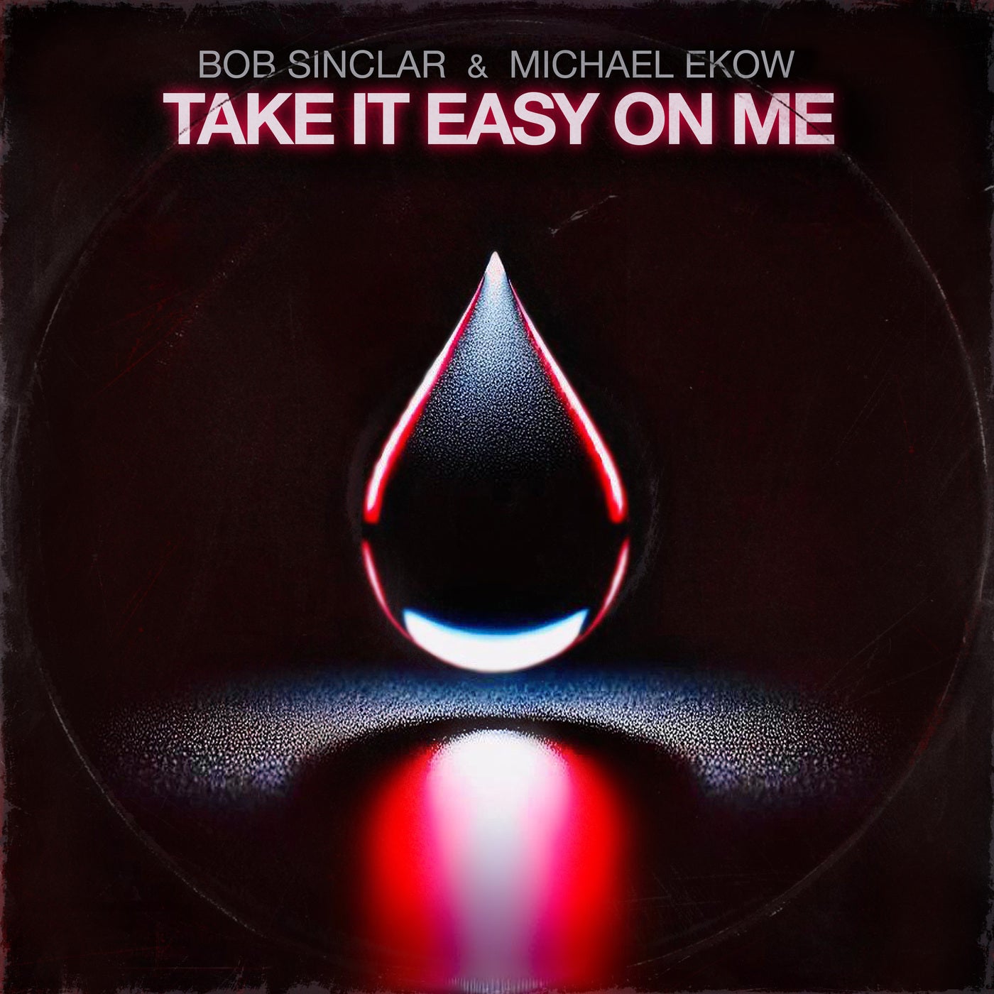 Cover - Bob Sinclar, Michael Ekow - Take It Easy on Me (Extended)