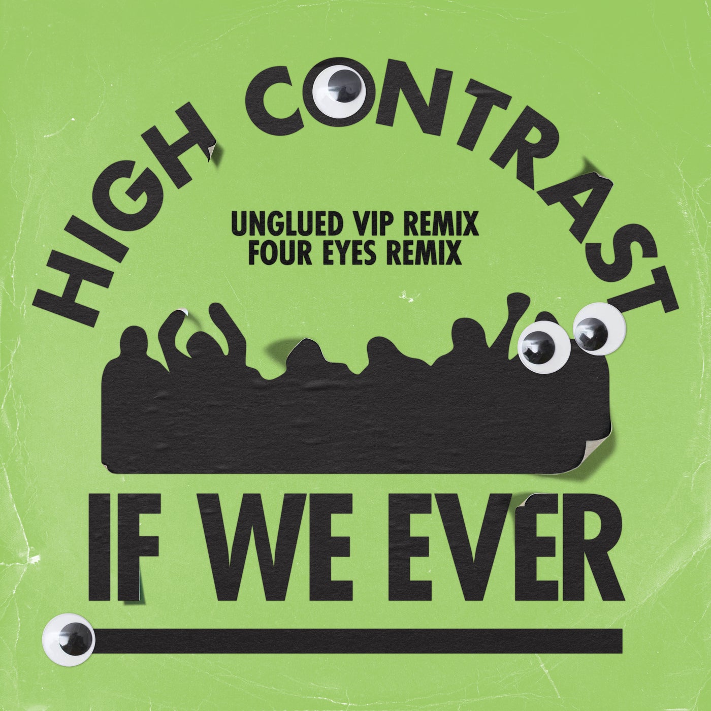 Cover - High Contrast - If We Ever (Unglued VIP Remix)