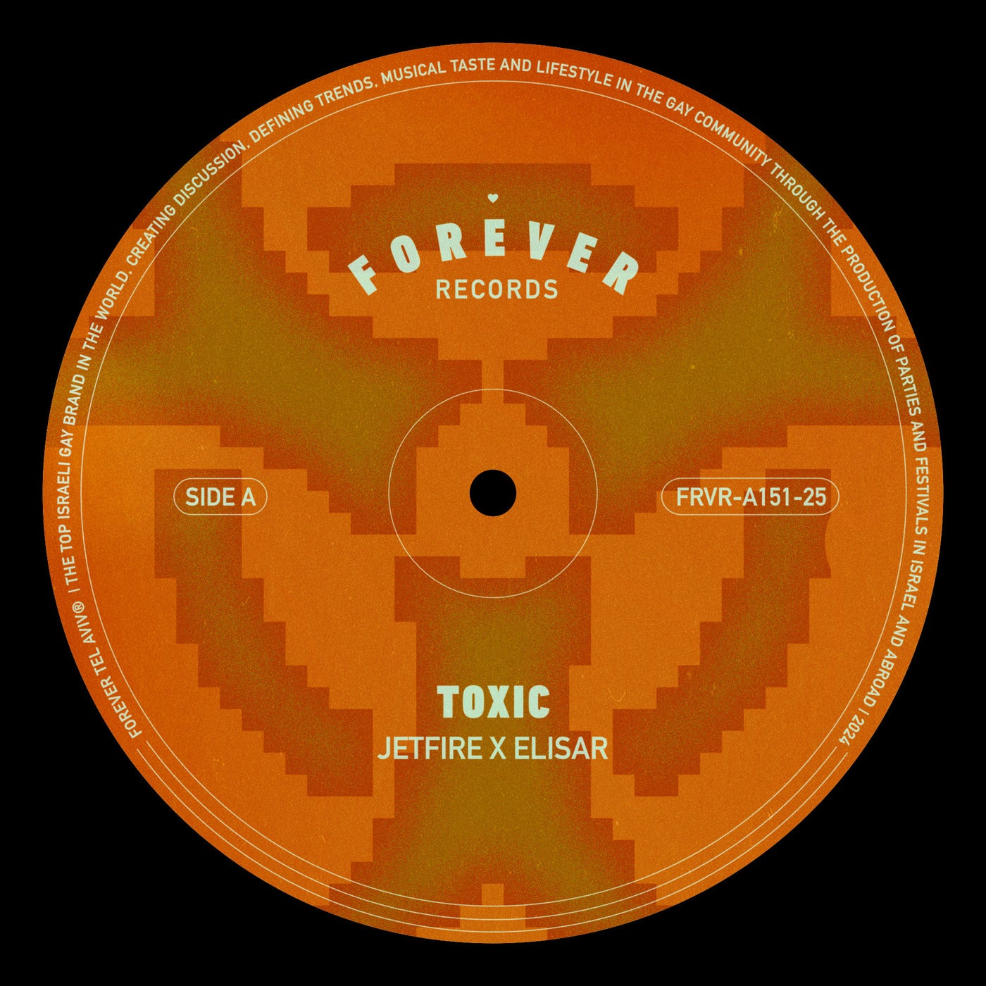 Cover - JETFIRE, Forever Tel Aviv, Elisar Avner - TOXIC (Original Mix)