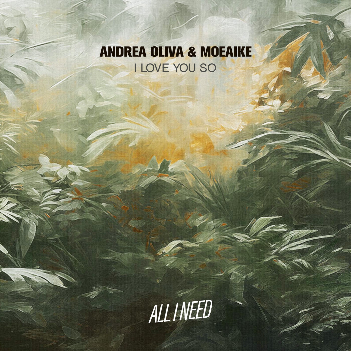 Cover - Andrea Oliva, Moeaike - I Love You So (Extended Mix)