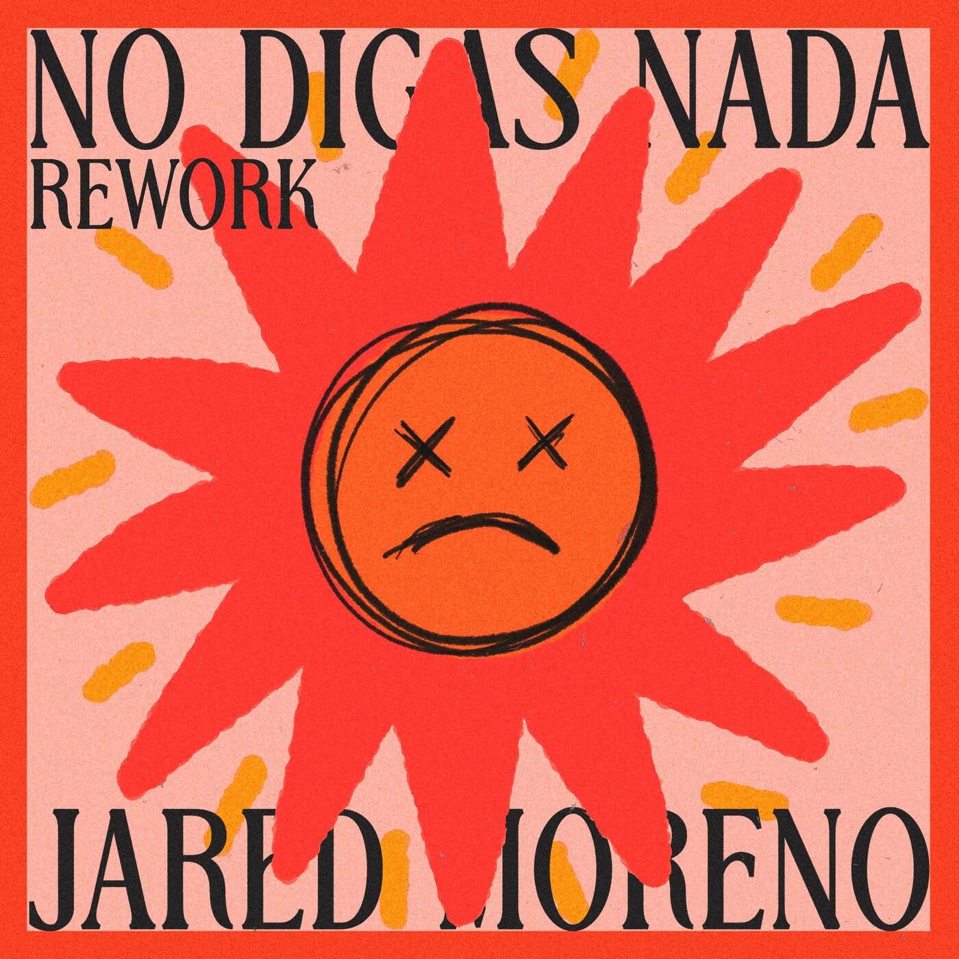 Cover - Jared Moreno - No Digas Nada (Rework)