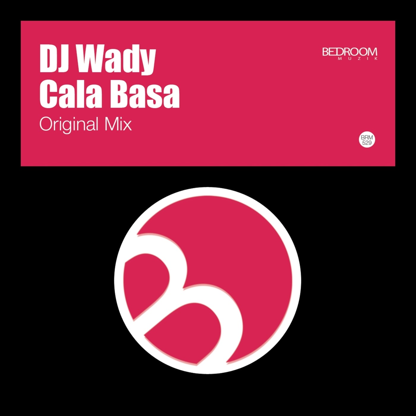 Cover - DJ Wady - Cala Bassa (Original Mix)