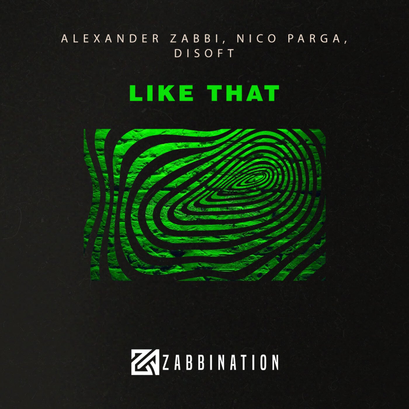 Cover - Alexander Zabbi, Nico Parga, Disoft - Like That (Original Mix)