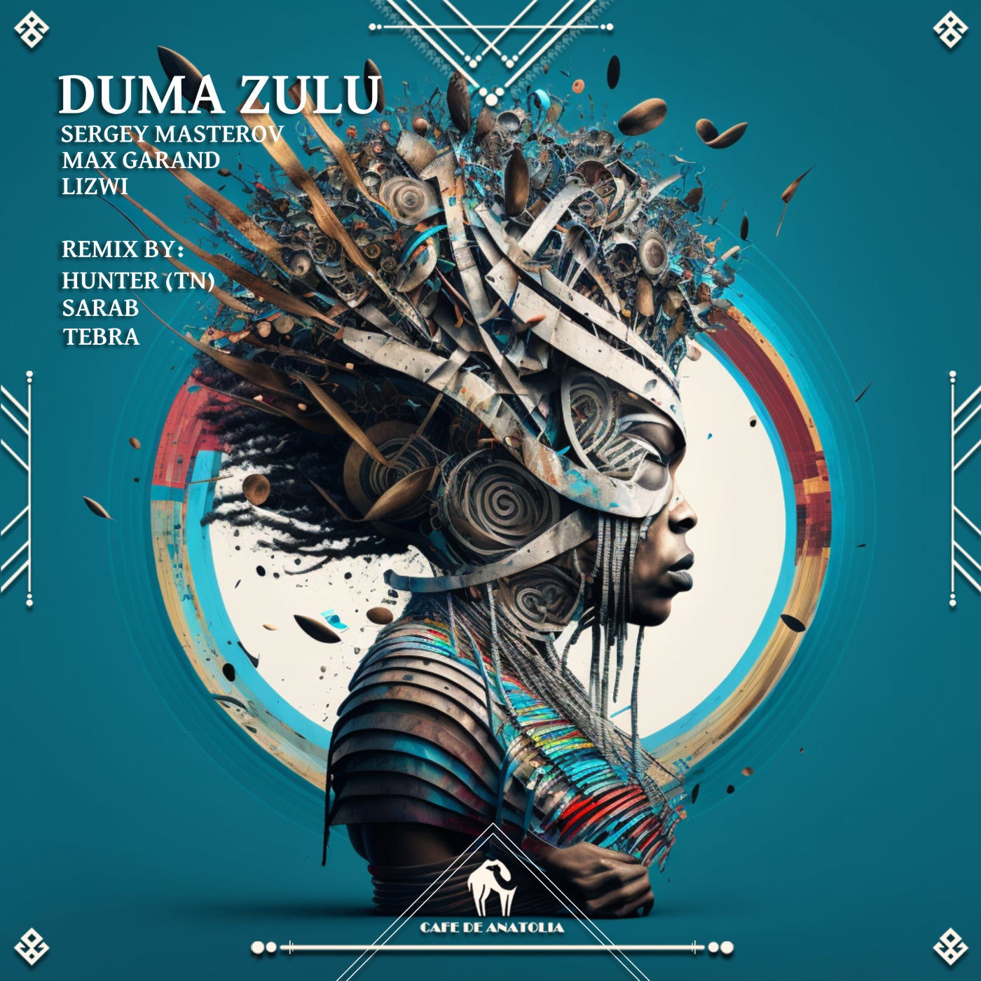 Cover - Lizwi, Cafe De Anatolia, Max Garand, Sergey Masterov - Duma Zulu (Sarab Remix)