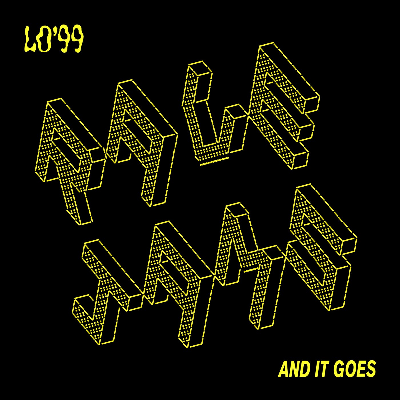 Cover - LO'99 - And It Goes (Extended Mix)