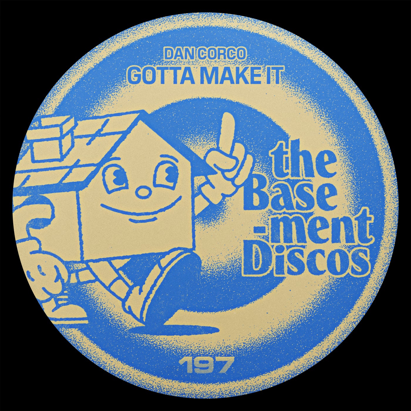 Cover - Dan Corco - Gotta Make It (Original Mix)