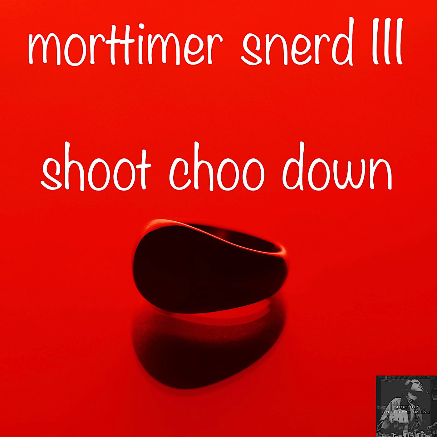 Cover - Morttimer Snerd III - Shoot Choo Down (Miggedy's Dizko Slap)