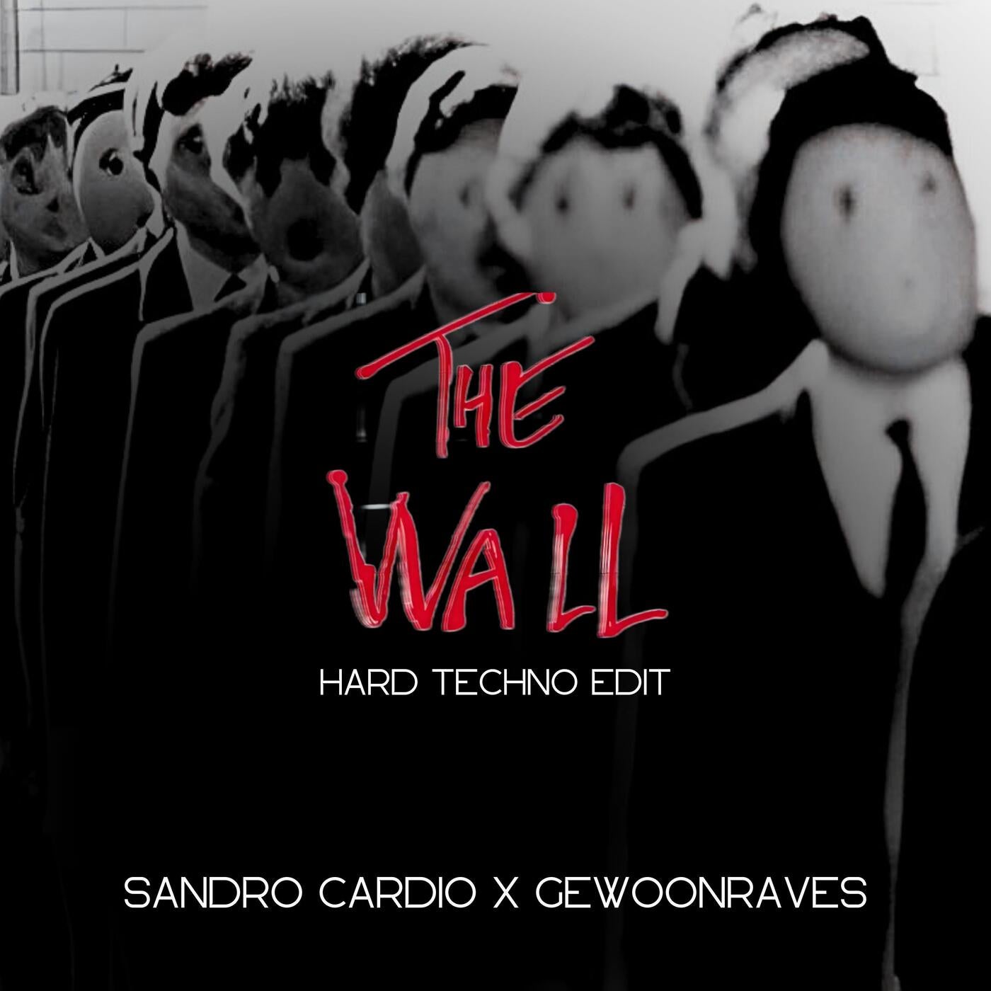 Cover - GEWOONRAVES, Zentryc, Sandro Cardio - The Wall (Hard Techno Edit)
