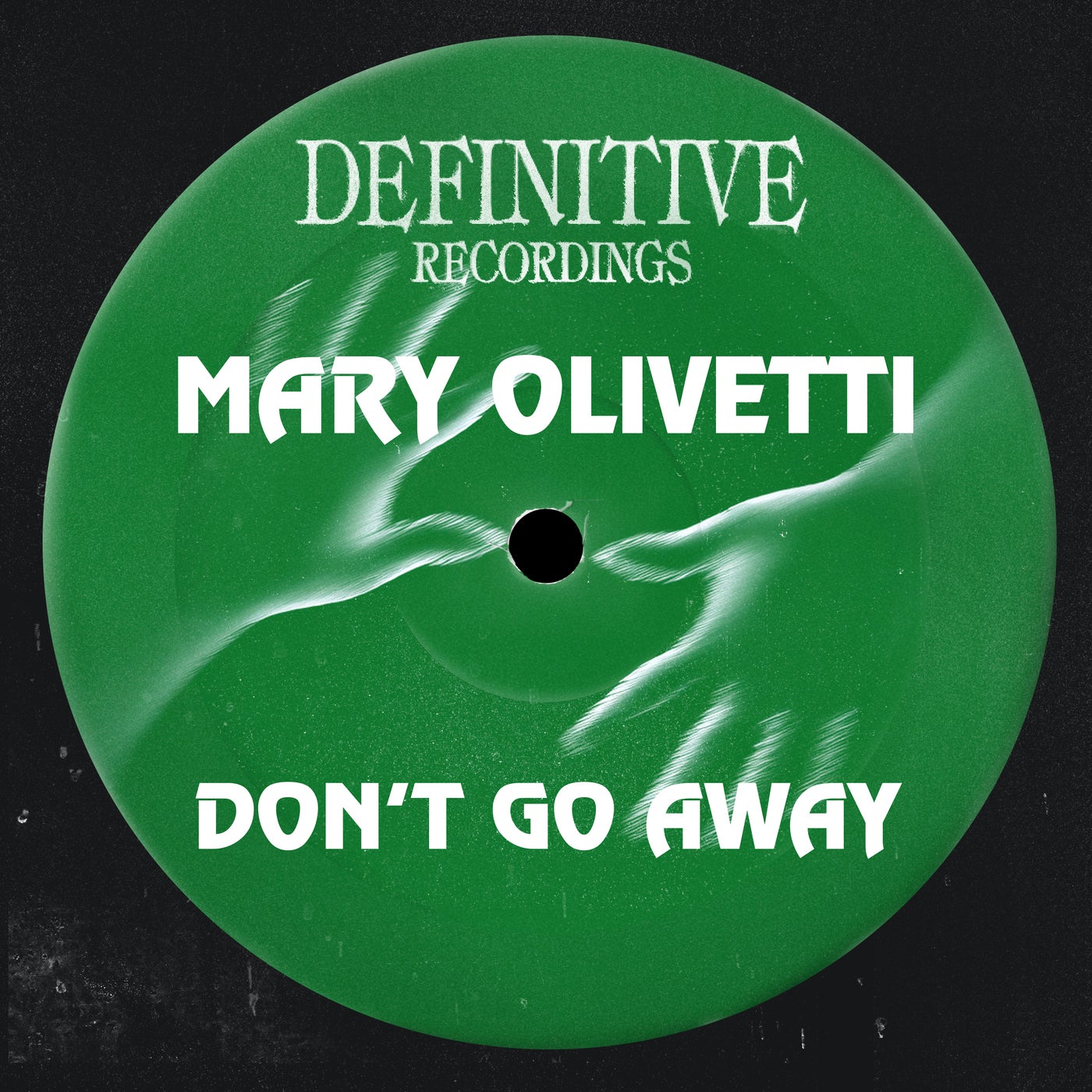 Cover - Mary Olivetti - Don't Go Away (Original Mix)