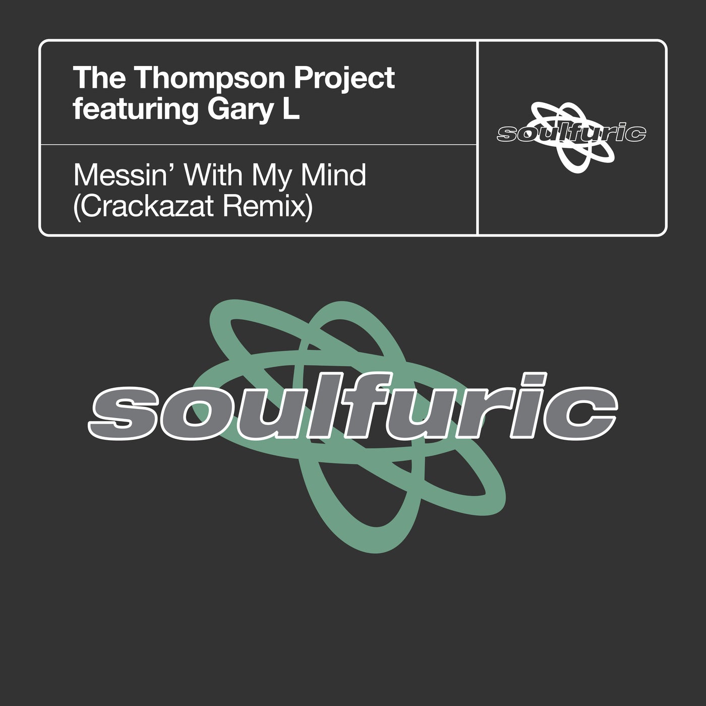 Cover - Gary L, Crackazat, The Thompson Project - Messin' With My Mind feat. Gary L (Crackazat Extended Remix)