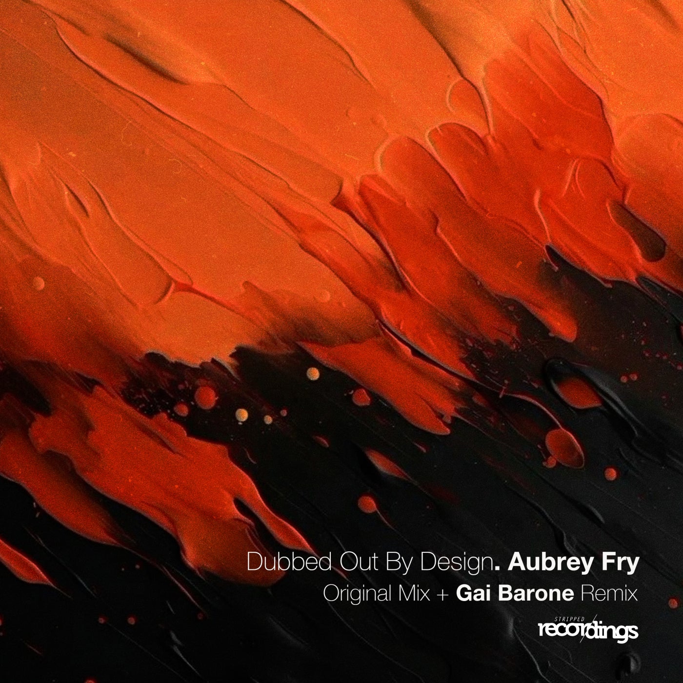 Cover - Aubrey Fry - Dubbed Out by Design (Gai Barone Remix)