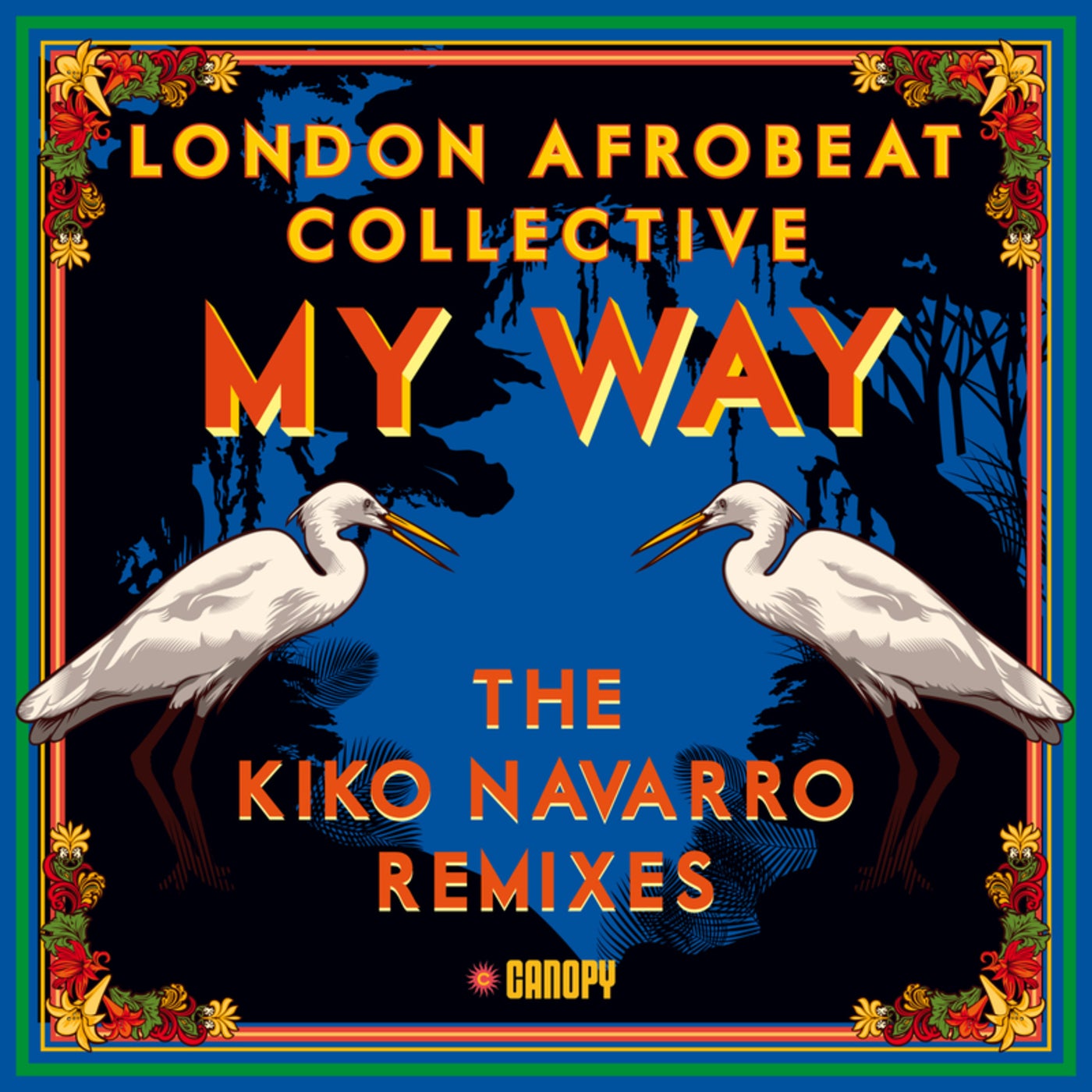 Cover - London Afrobeat Collective - My Way (Kiko Navarro's Cosmic Dub)