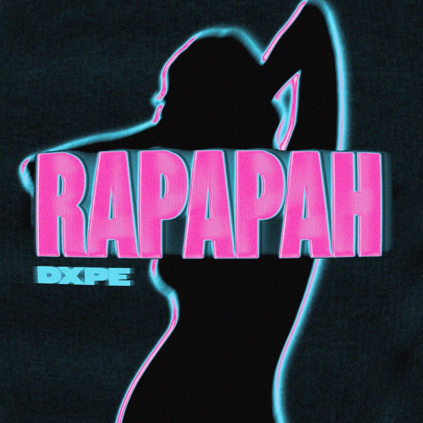 Cover - DXPE - RAPAPAH (Original Mix)