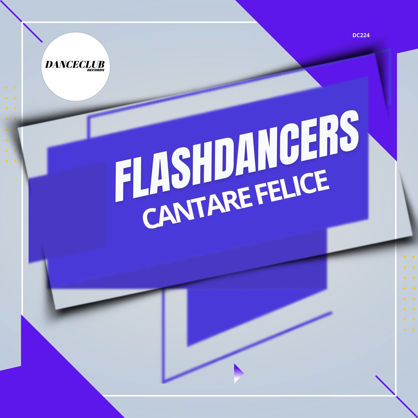 Cover - FlashDancers - Cantare Felice (Extended Mix)