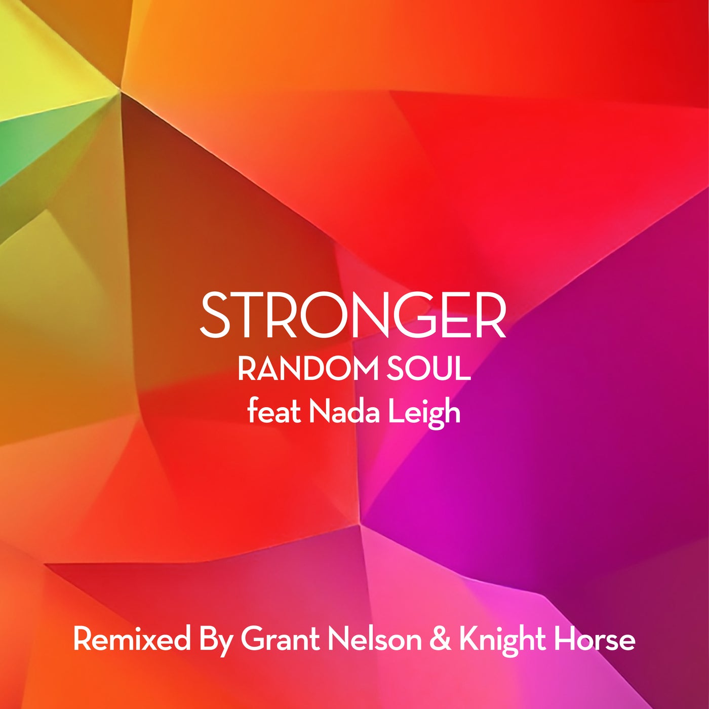 Cover - Random Soul, Nada Leigh - Stronger (Knight Horse Extended Mix)