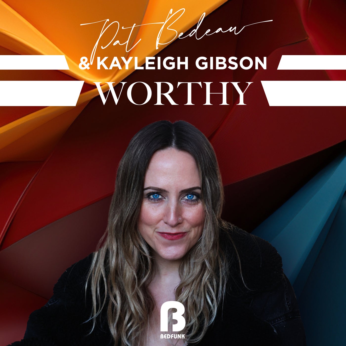 Cover - Pat Bedeau, Kayleigh Gibson - Worthy (Instrumental Mix)
