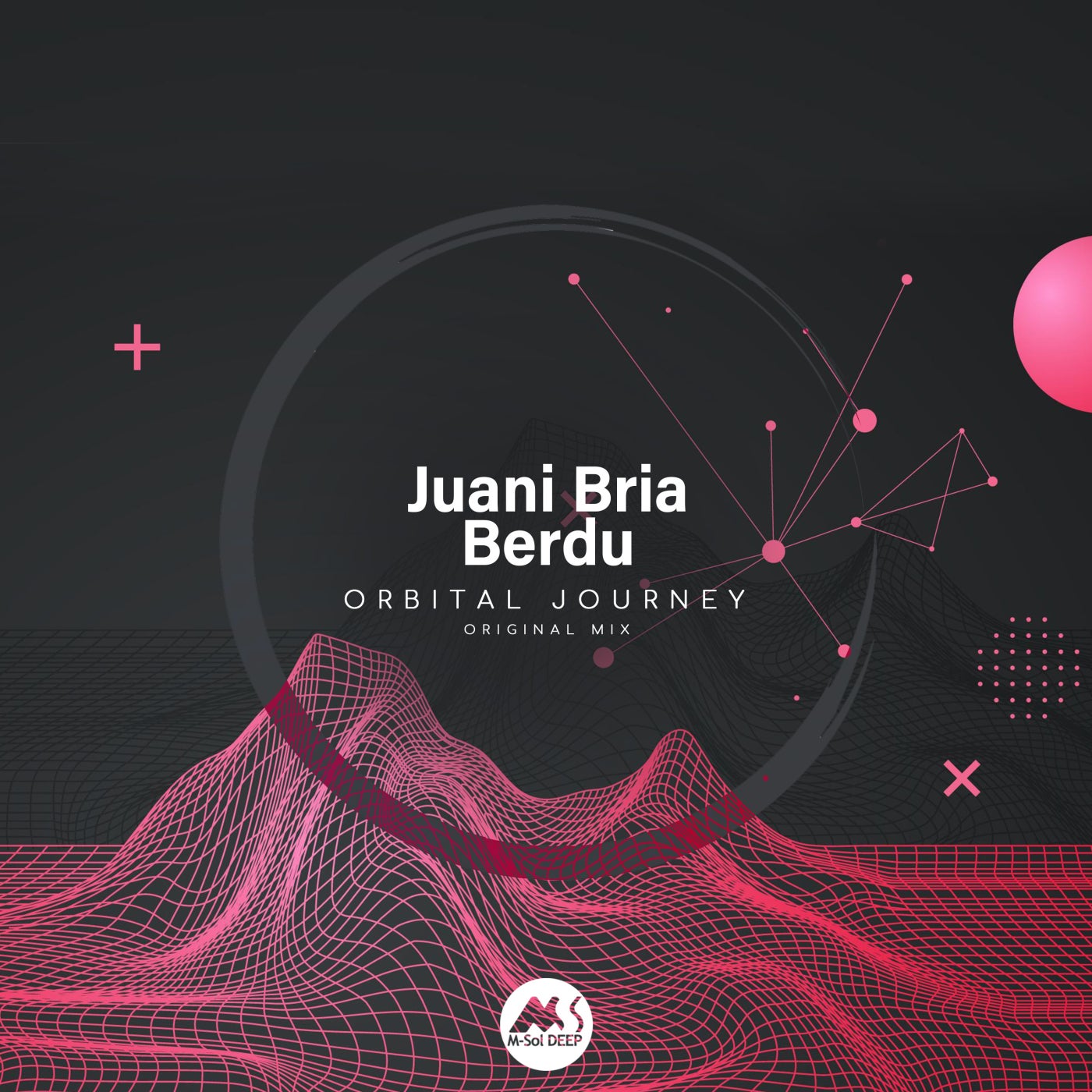 Cover - Juani Bria, M-Sol DEEP, BERDU - Orbital Journey (Original Mix)