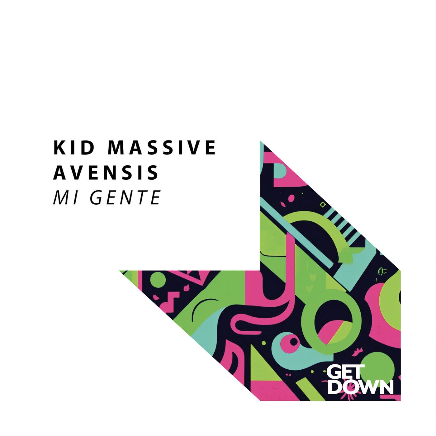 Cover - Kid Massive, Avensis - Mi Gente (Extended Mix)