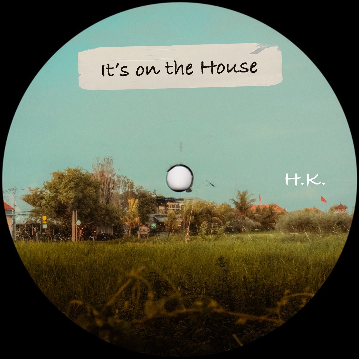 Cover - H.K. - It's on the House (Original Mix)
