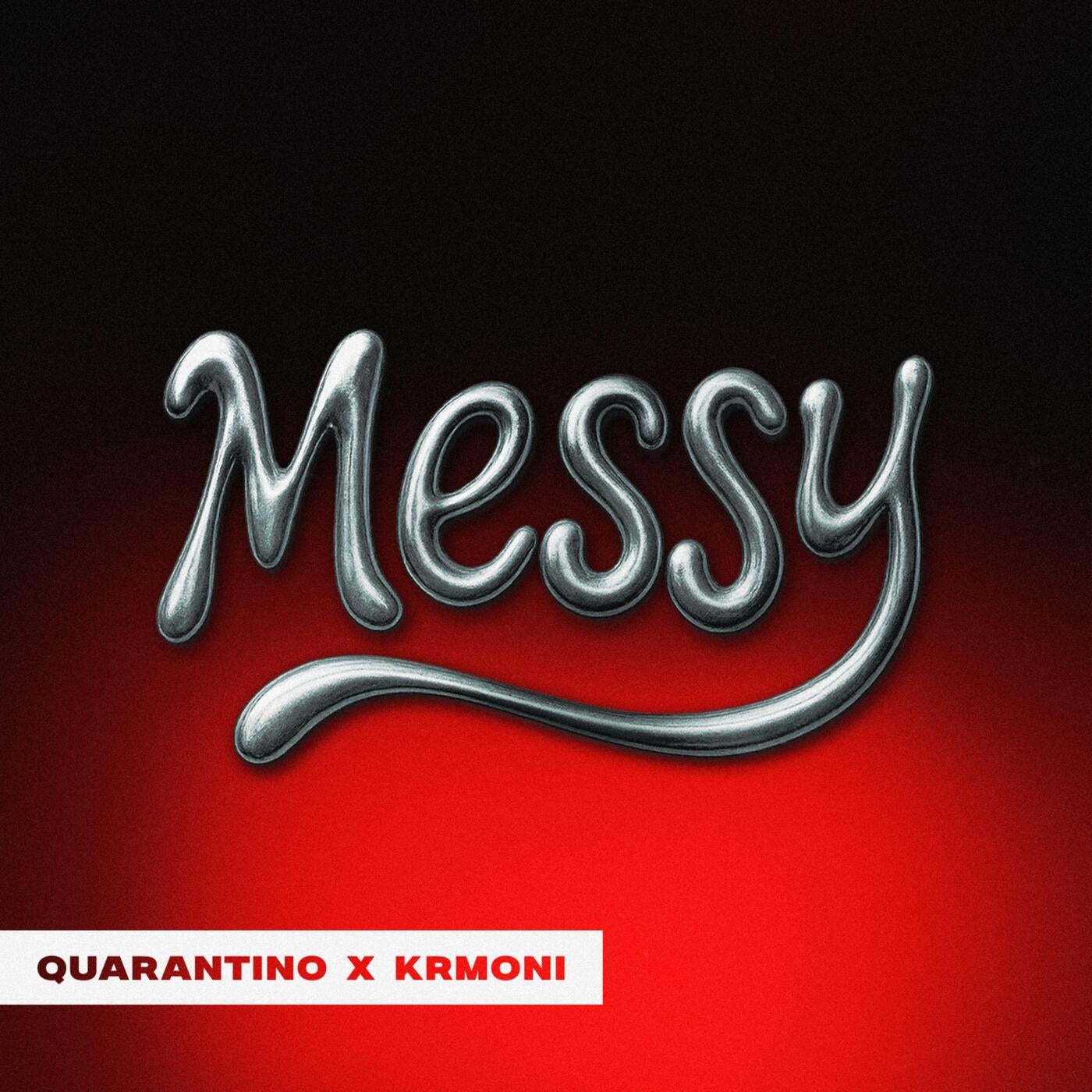 Cover - Quarantino, Krmoni - Messy (Extended Mix)