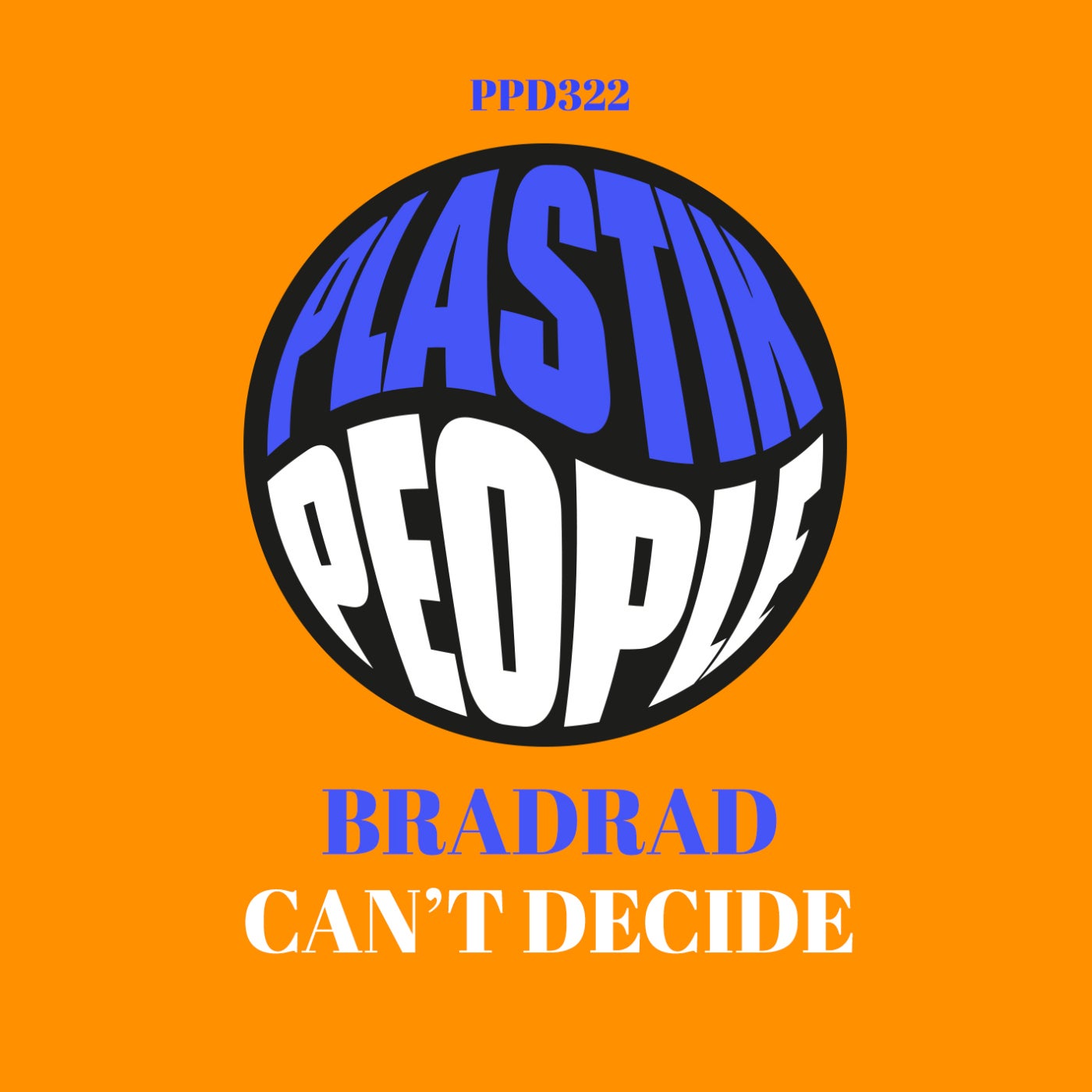 Cover - BradRad - Can't Decide (Original Mix)