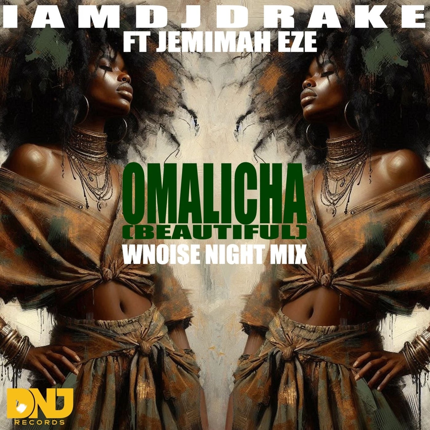 Cover - Jemimah Eze, IAMDJDRAKE - Omalicha (Beautiful) [feat. Jemimah Eze] (Wnoise Night Remix [Extended Mix])