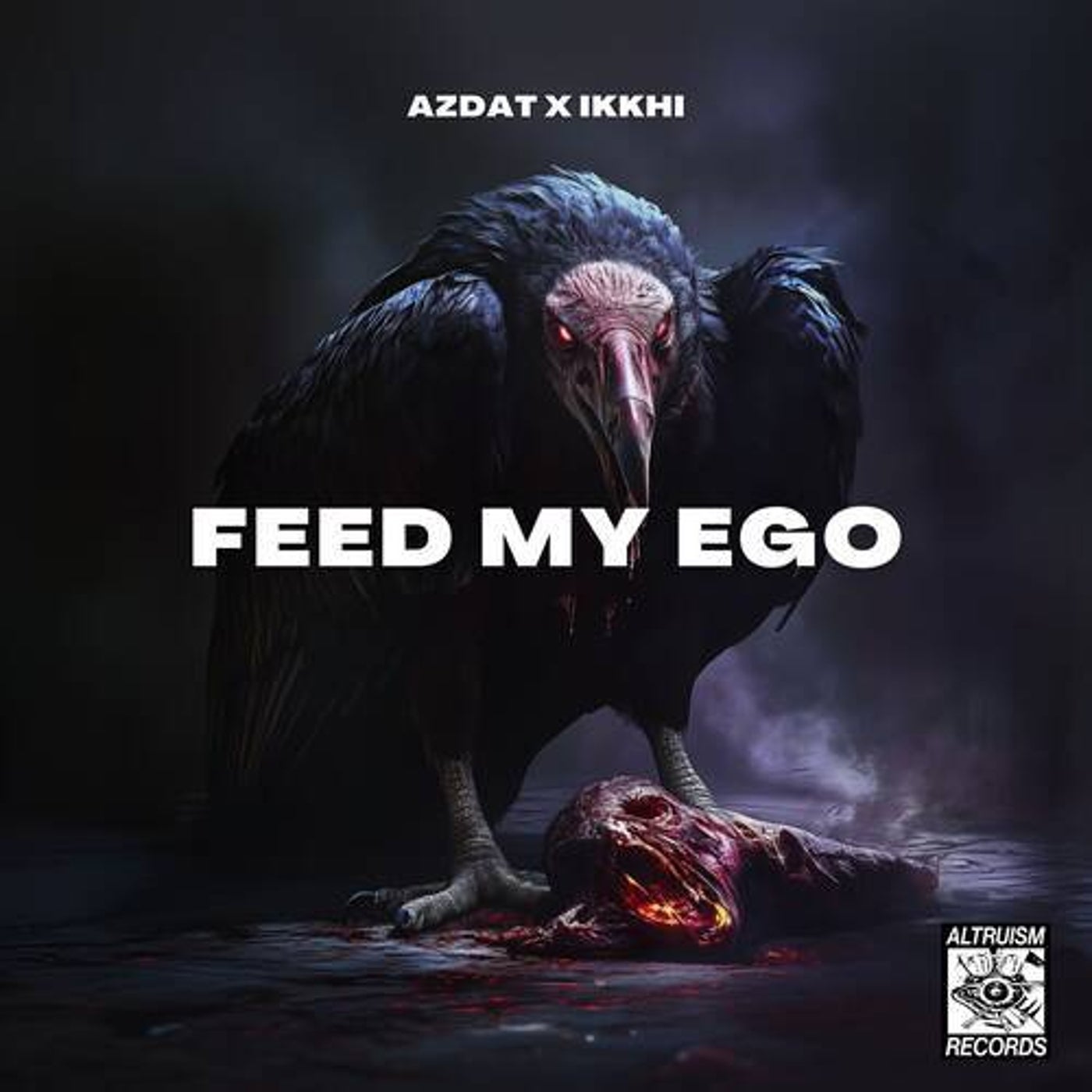 Cover - Ikkhi, AZDAT - FEED MY EGO (Original Mix)