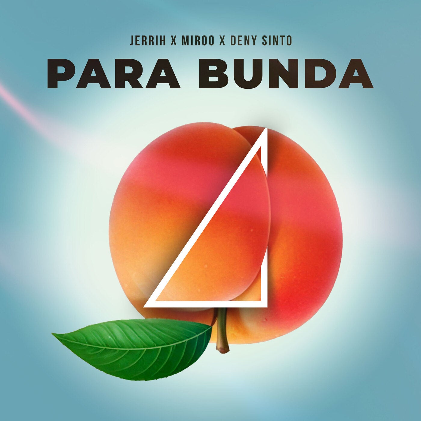 Cover - Miroo, Jerrih, Deny Sinto - Para Bunda (Original Mix)