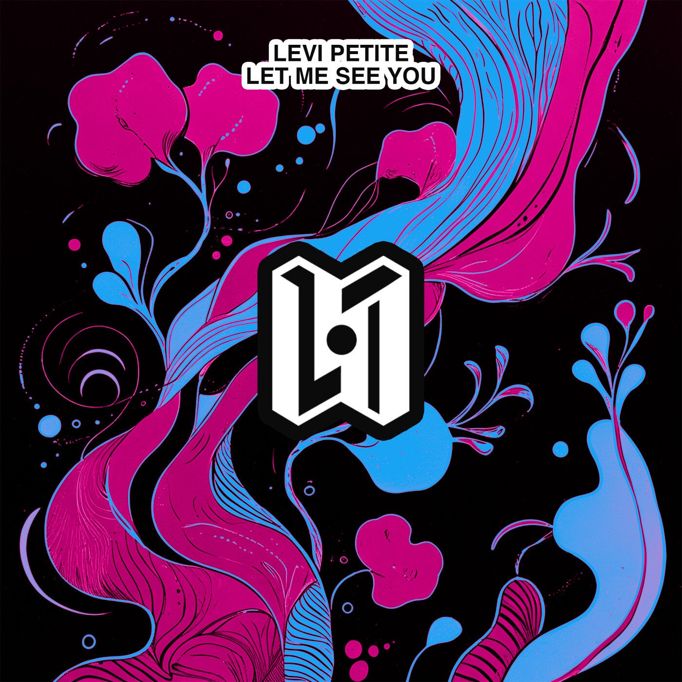 Cover - Levi Petite - Let Me See You (Original Mix)