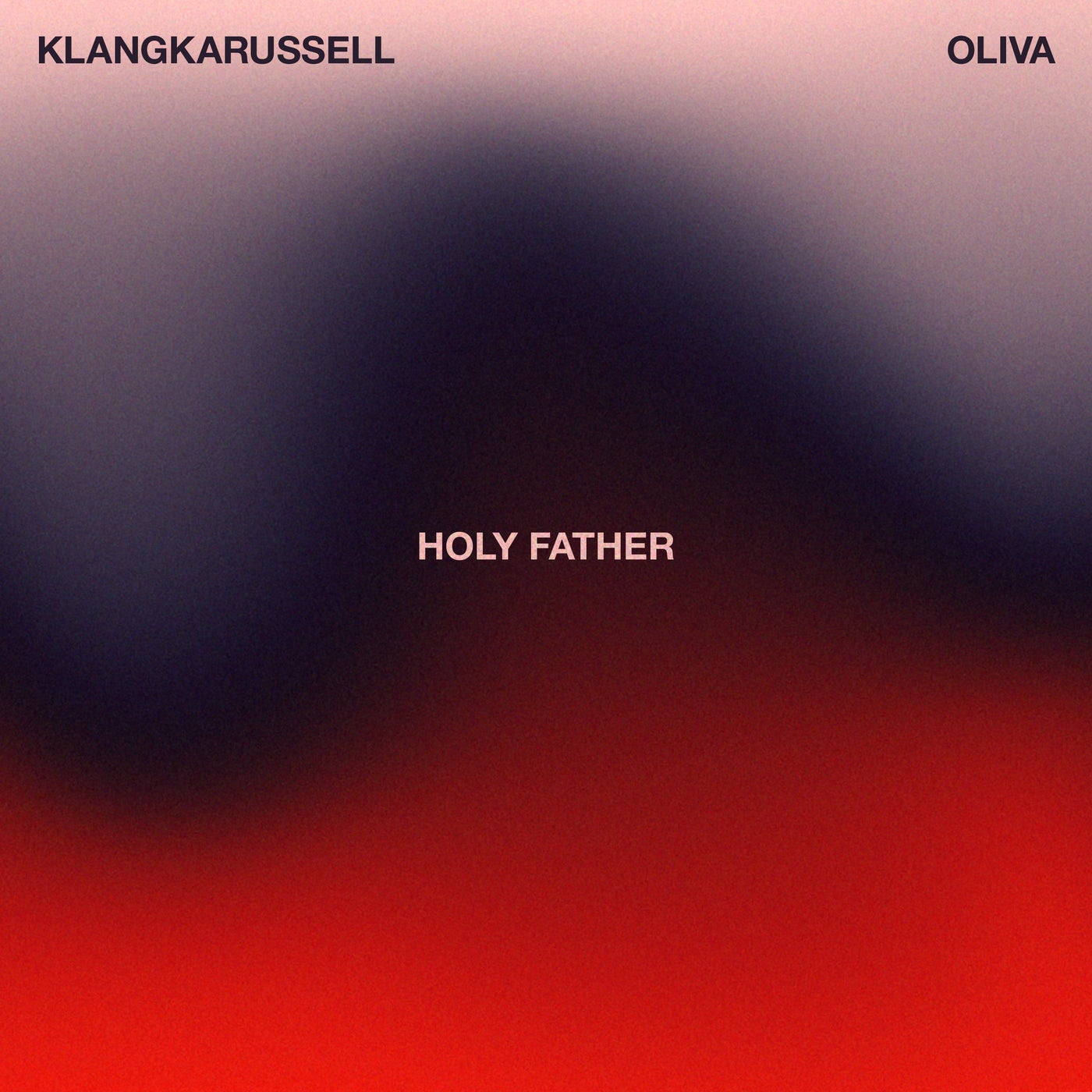 Cover - Klangkarussell, Oliva - Holy Father (Extended Club Mix)