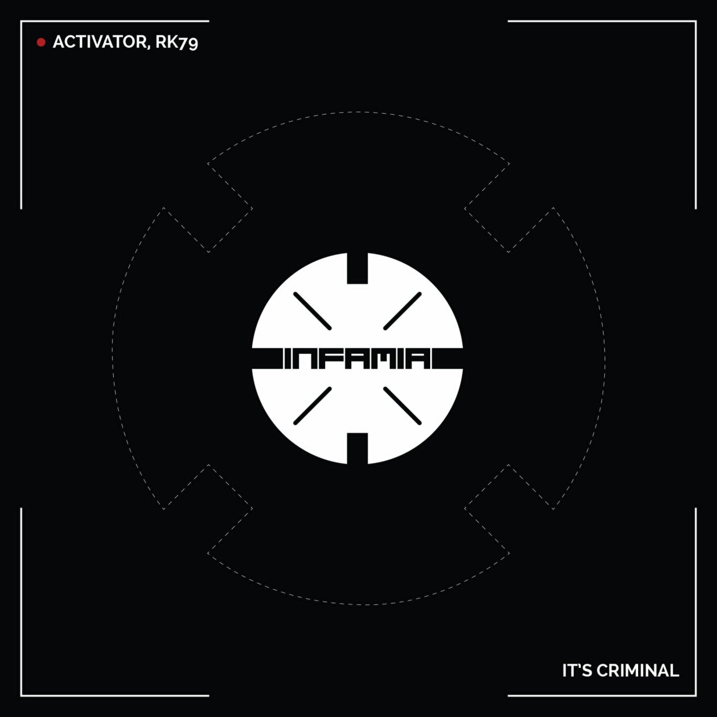 Cover - Activator, RK79 - It's Criminal (Original Mix)