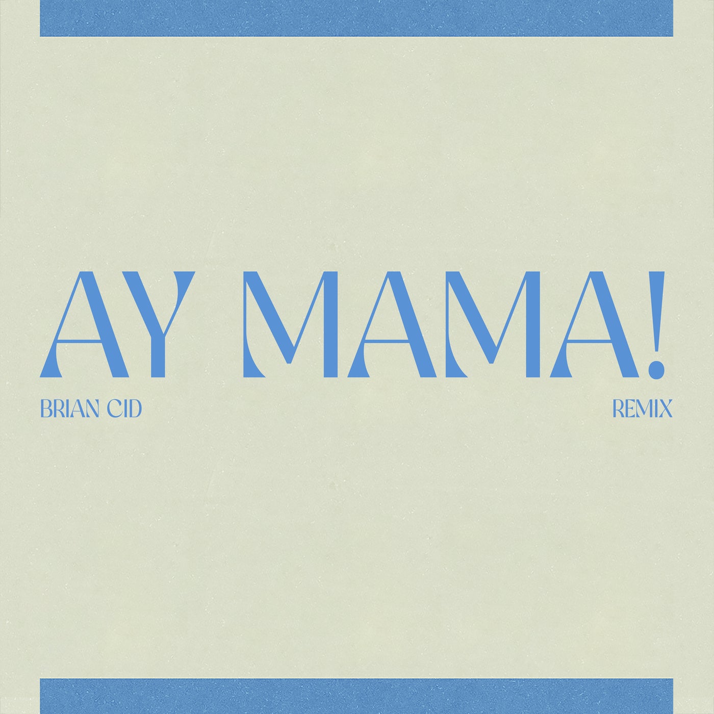 Cover - Josean Jacobo - Ay Mamá! (Brian Cid Remix)