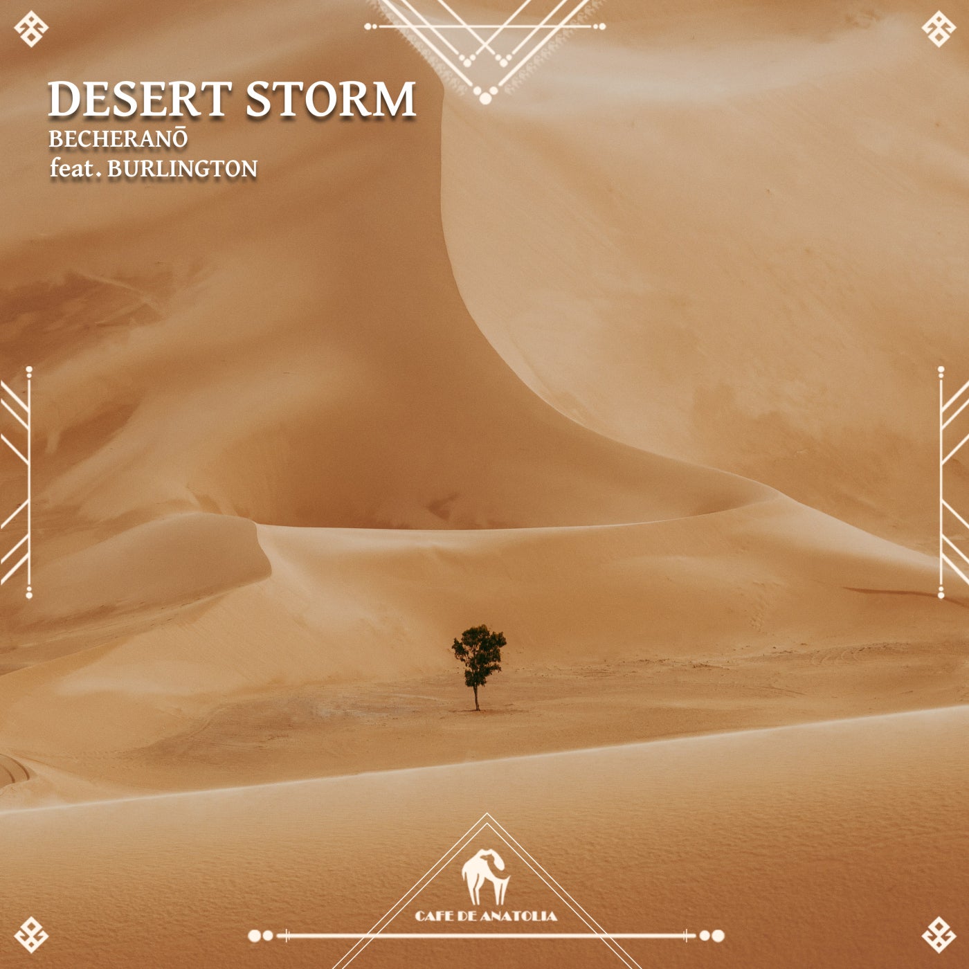 Cover - Cafe De Anatolia, Burlington, Becheranō - Desert Storm (Extended Mix)