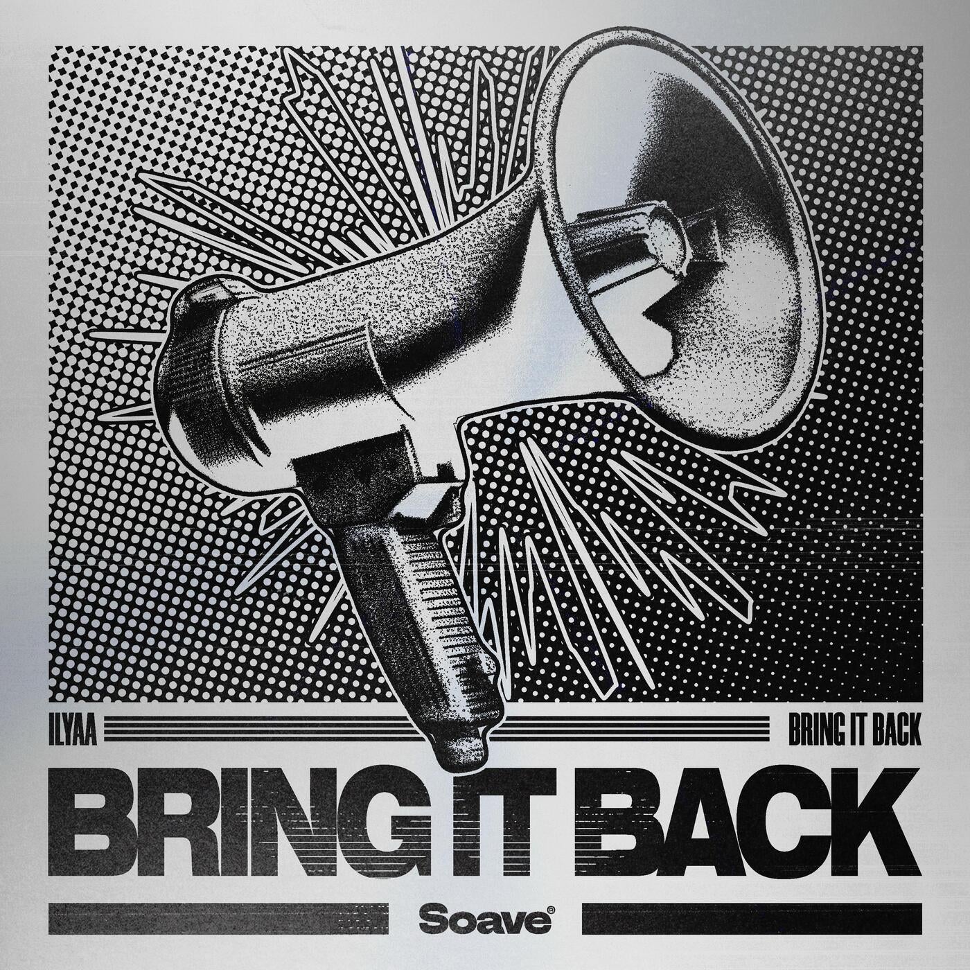 Cover - Ilyaa - Bring It Back (Extended Mix)