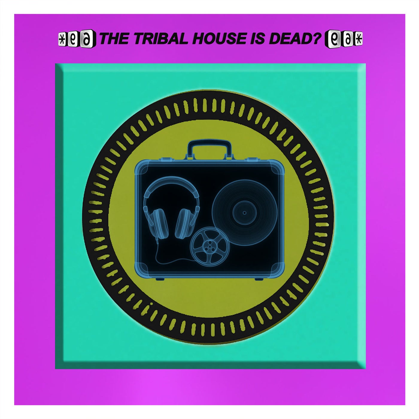 Cover - LAS BIBAS FROM VIZCAYA - THE TRIBAL HOUSE IS DEAD? (Original Mix)
