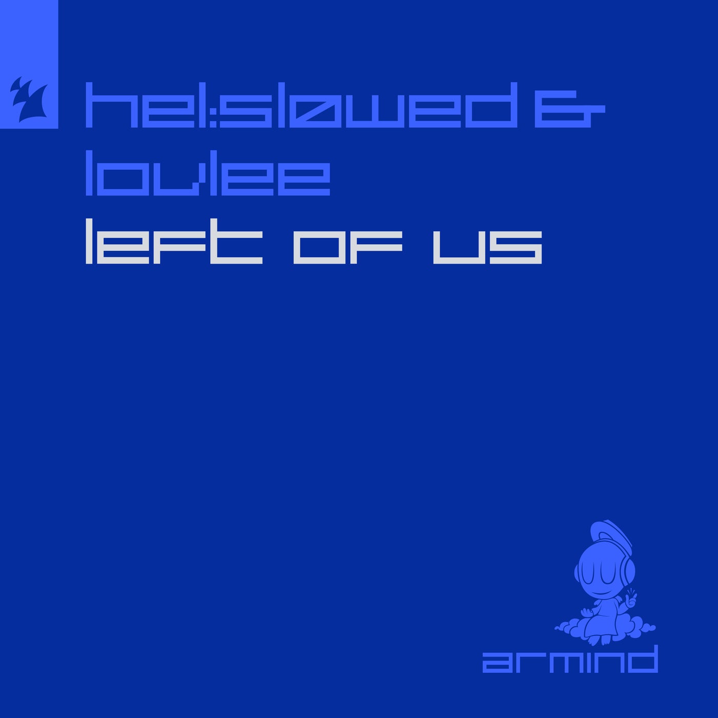 Cover - Lovlee, Hel:sløwed - Left Of Us (Extended Mix)