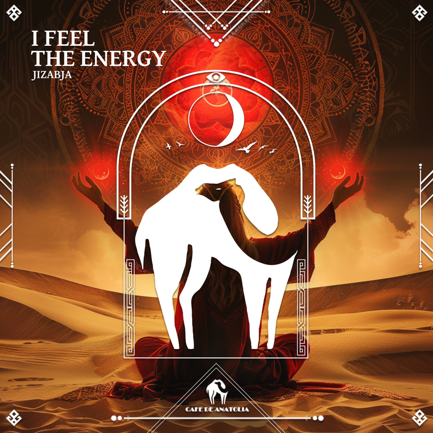 Cover - Cafe De Anatolia, Jizabja - I Feel the Energy (Original Mix)
