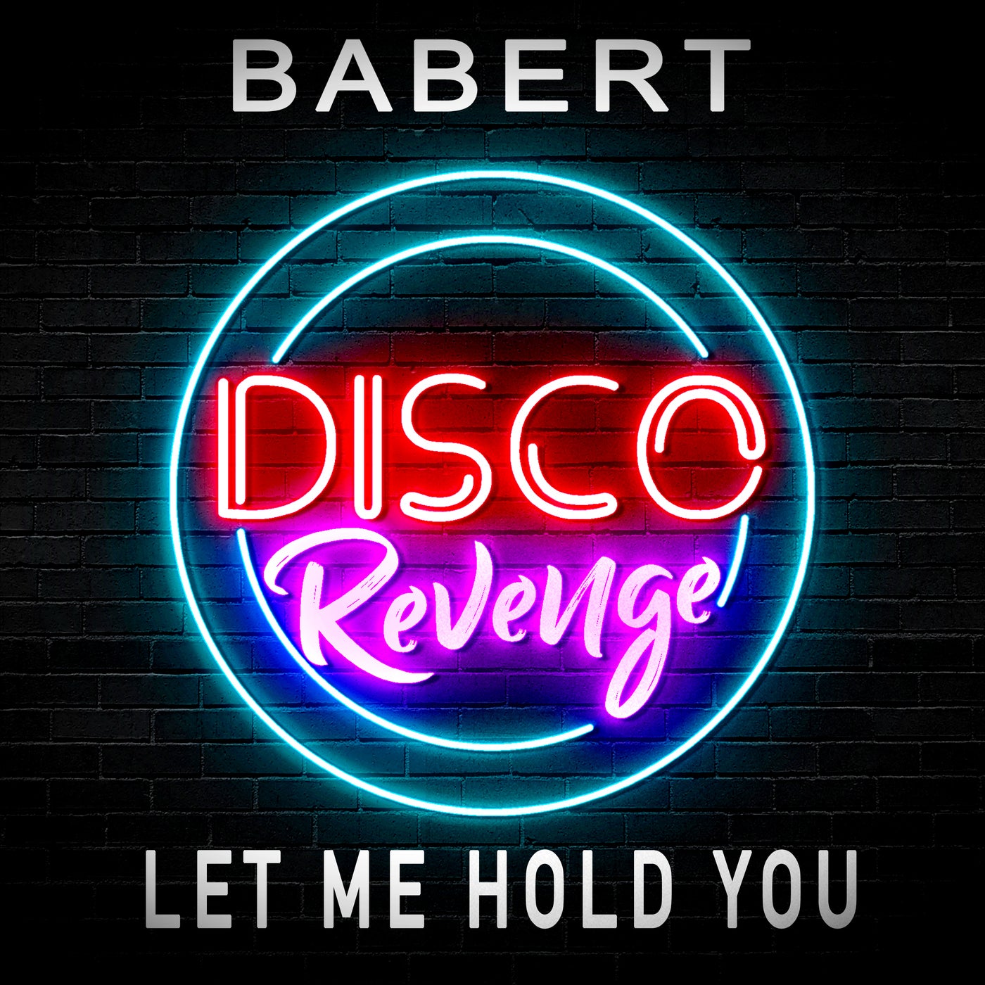 Cover - Babert - Let Me Hold You (Original Mix)