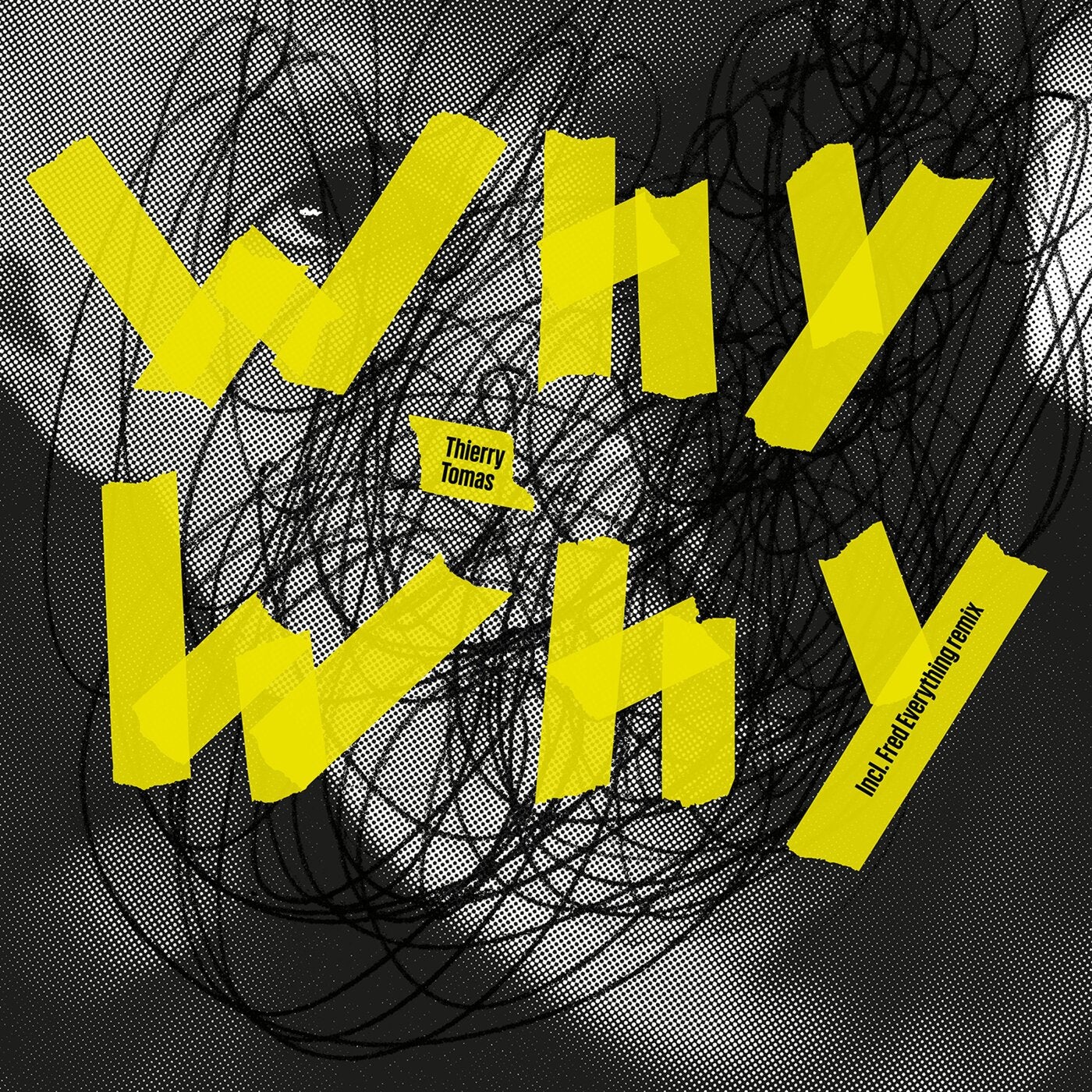 Cover - Thierry Tomas - Why Why (Fred Everything Remix)