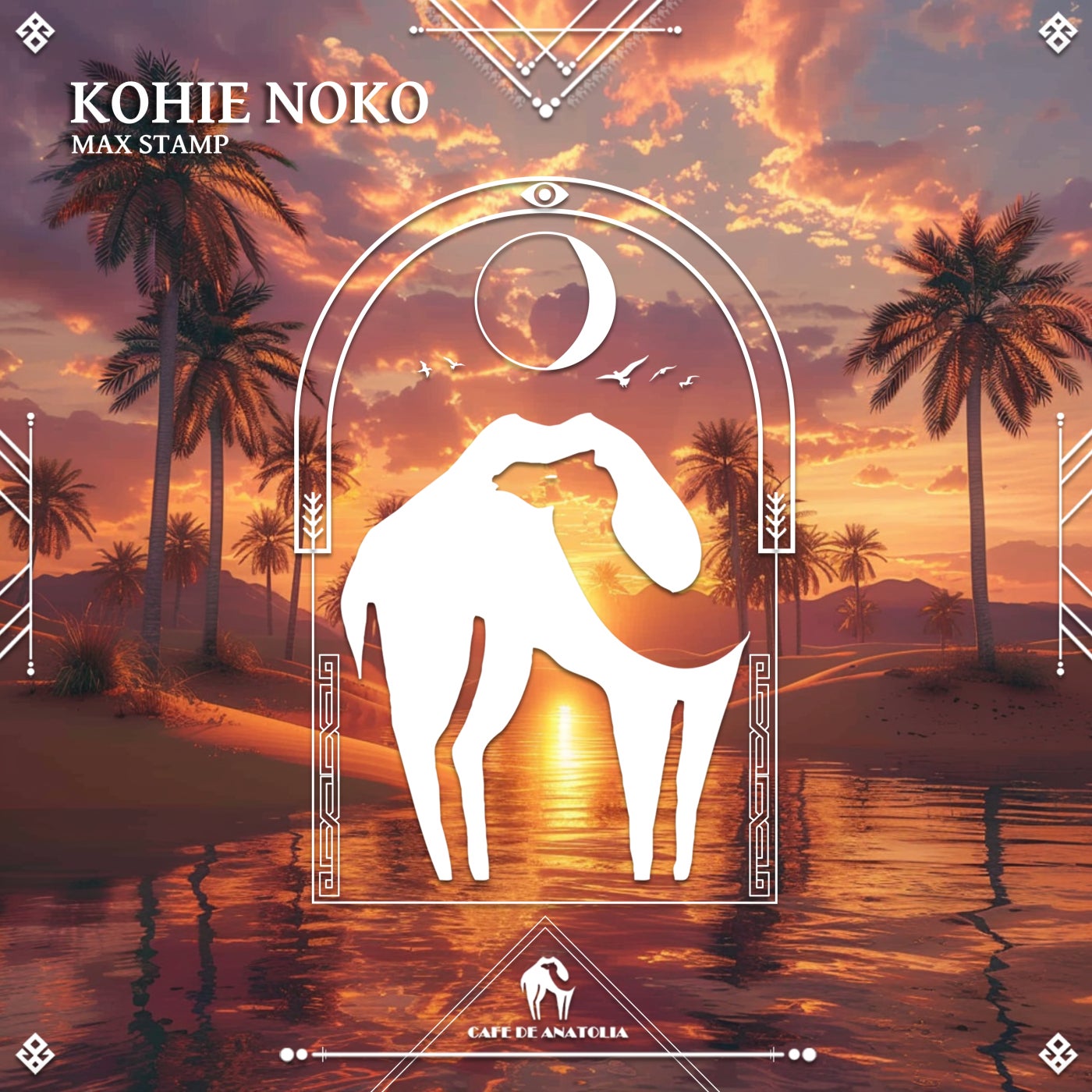 Cover - Cafe De Anatolia, Max STAMP - Kohie Noko (Original Mix)