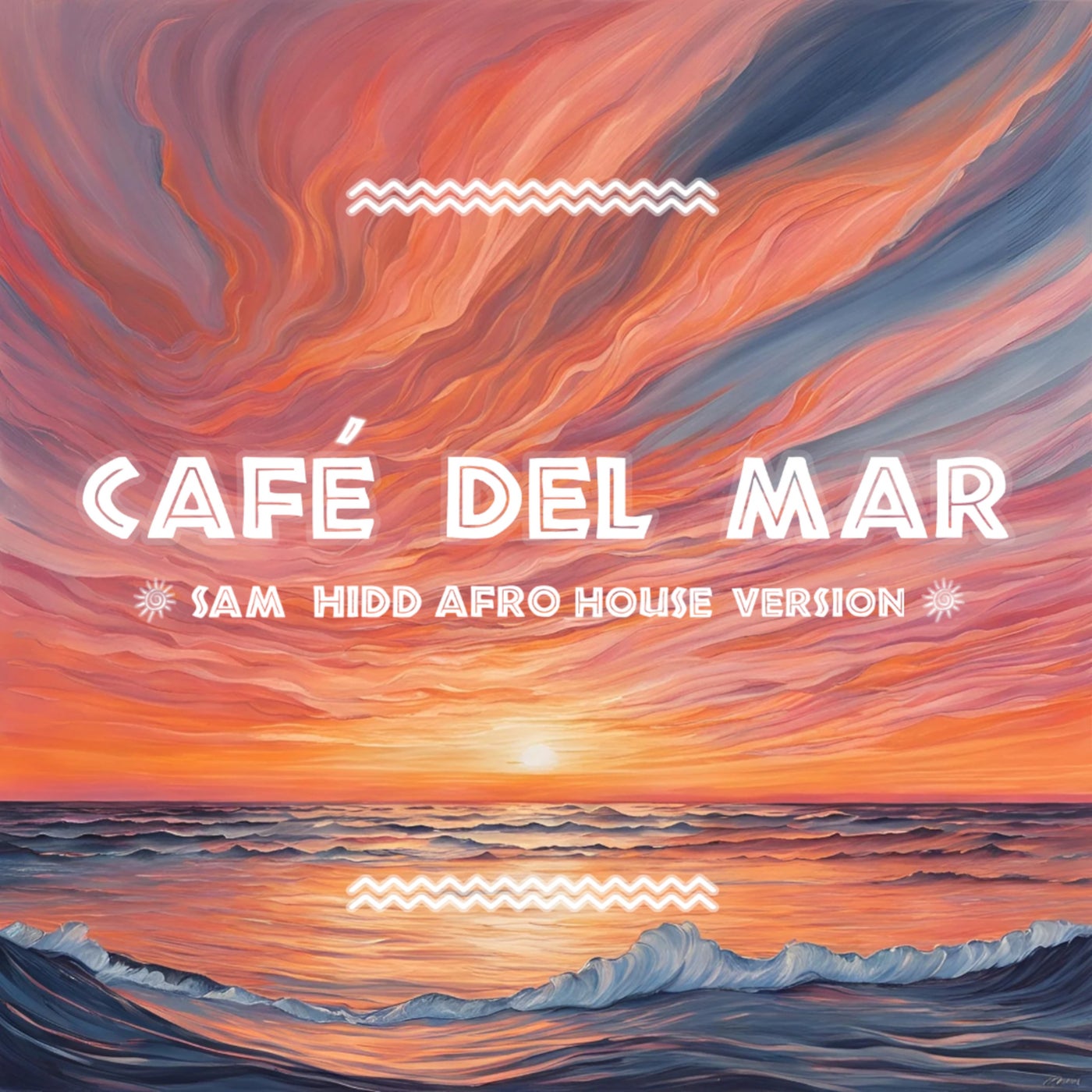 Cover - Sam Hidd - Café del Mar (Afro House Extended Version)