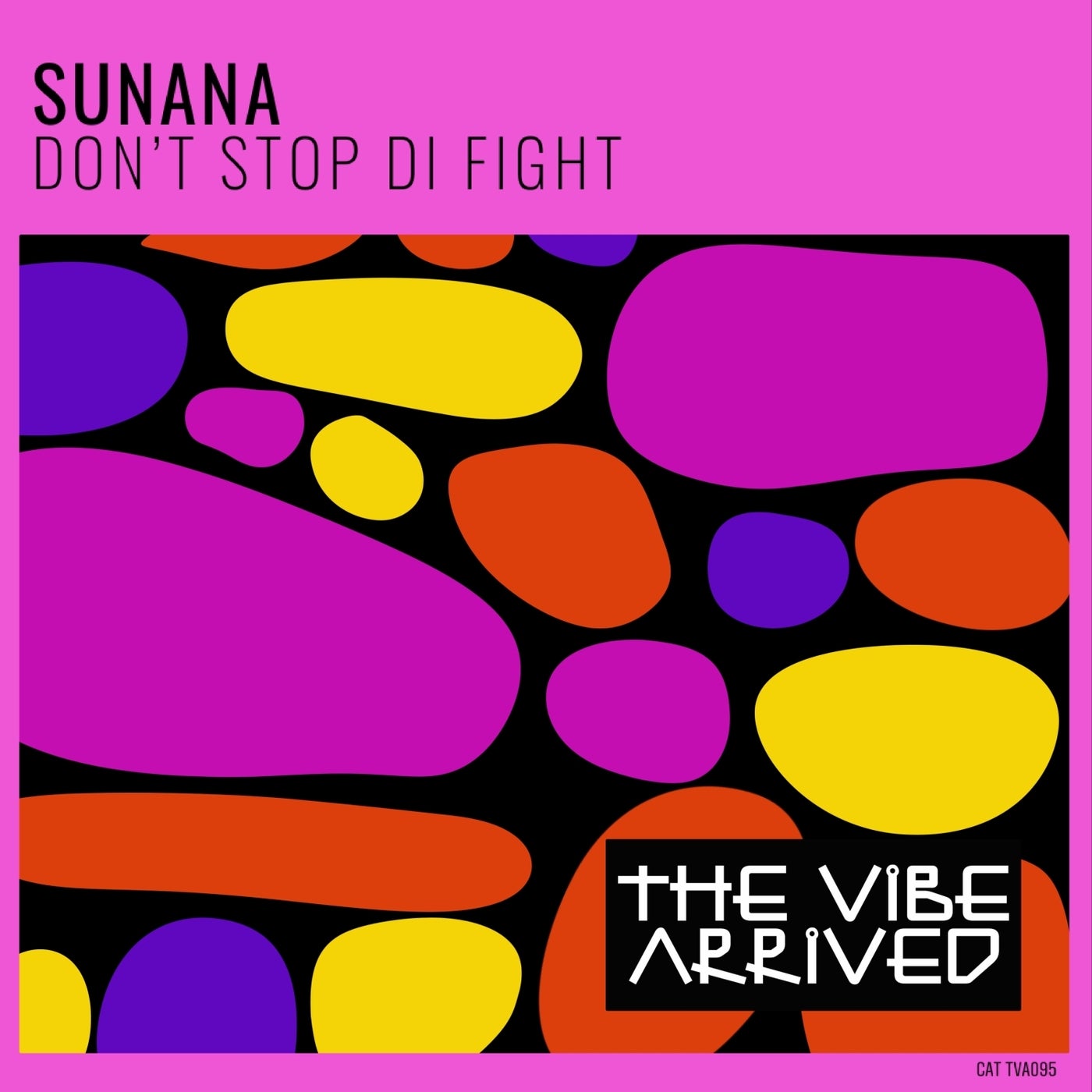 Cover - SUNANA - Don't Stop Di Fight (Extended Mix)