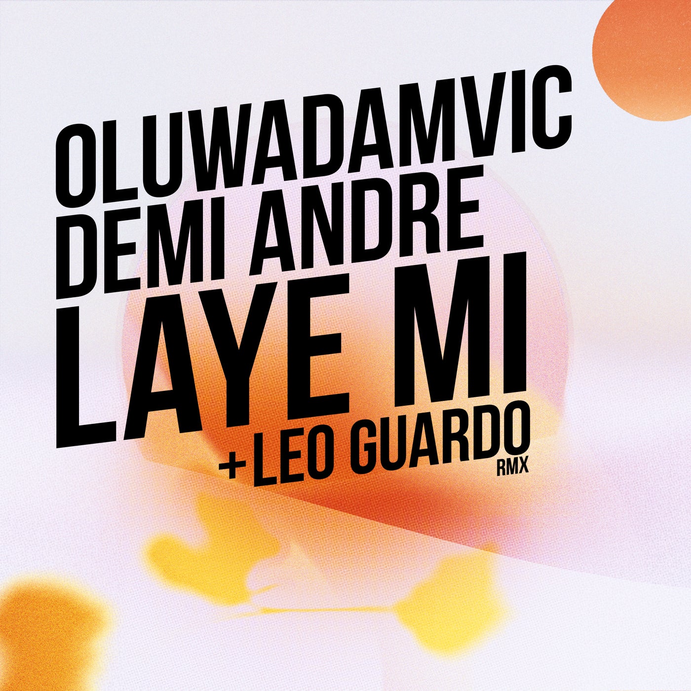 Cover - Leo Guardo, Oluwadamvic, Demi Andre - Laye Mi (Leo Guardo Remix)