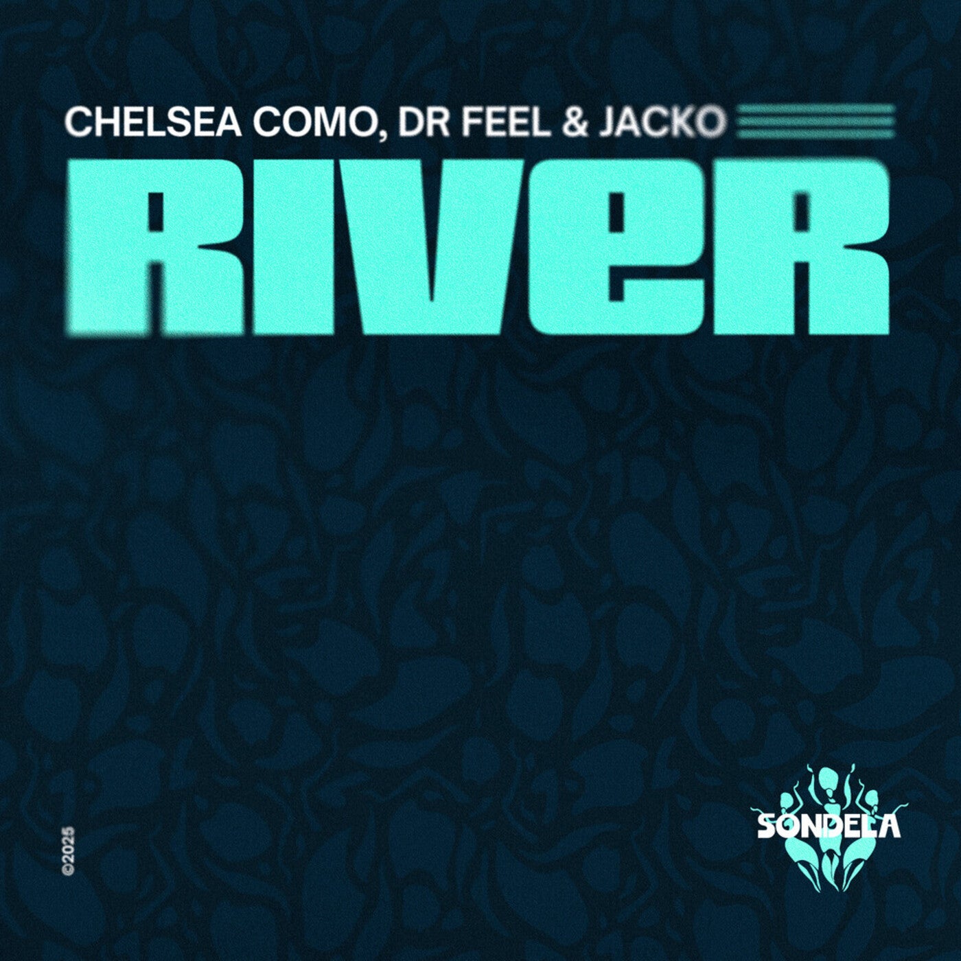 Cover - Chelsea Como, Dr Feel, Jacko (IT) - River (Extended Mix)