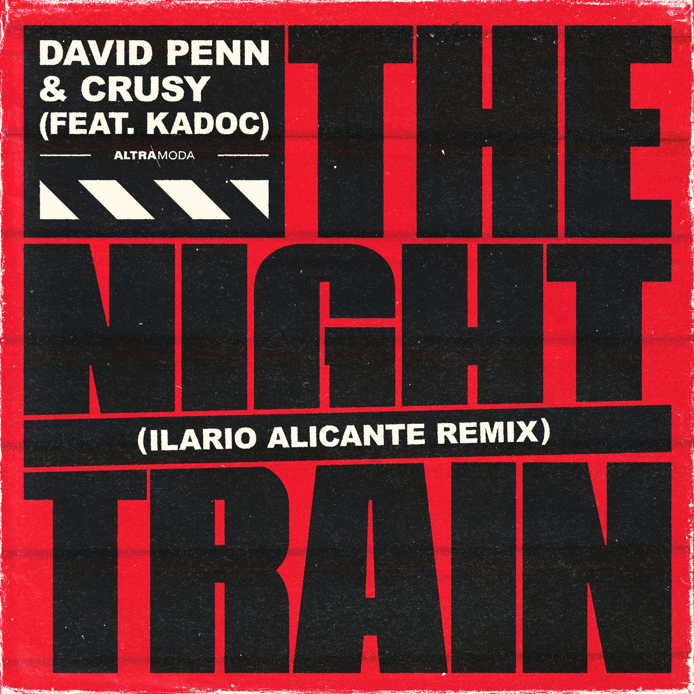 Cover - David Penn, Kadoc, Crusy - The Night Train (Ilario Alicante Remix)