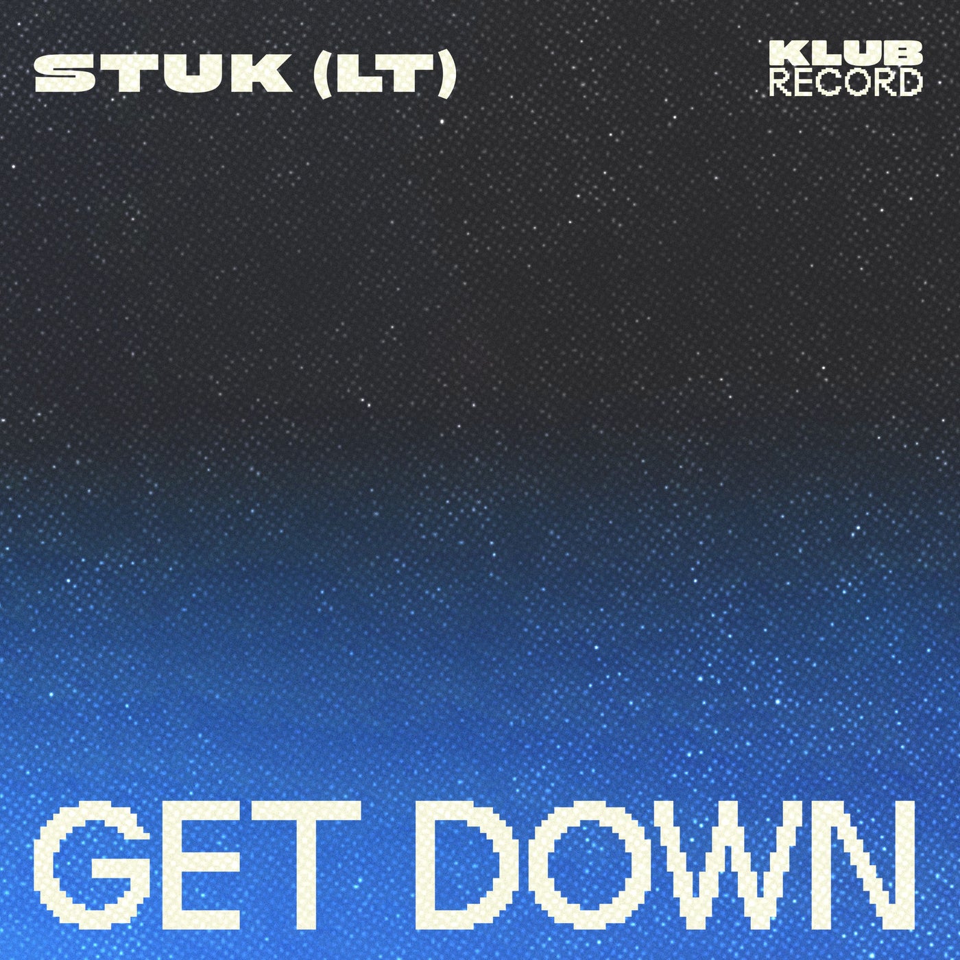 Cover - Stuk (LT) - Get Down (Original Mix)