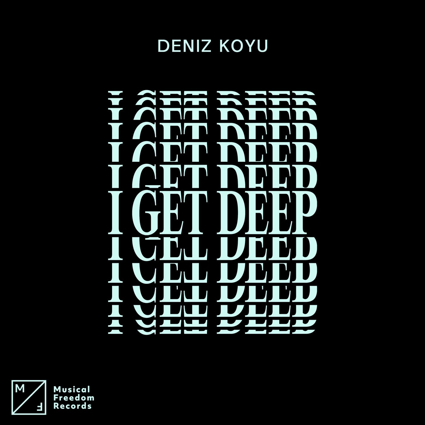 Cover - Deniz Koyu - I Get Deep (Extended Mix)